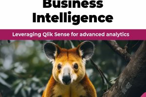 Qlik Sense for Business Intelligence: Leveraging Qlik Sense for advanced analytics