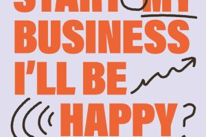 When I Start My Business, I'll Be Happy