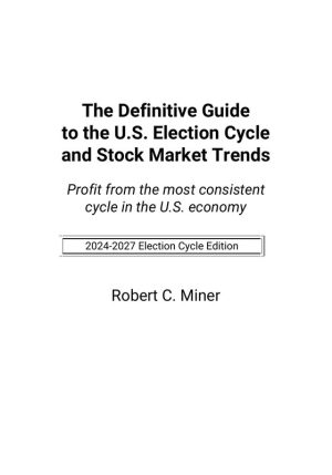 The Definitive Guide To The U.S. Election Cycle & Stock Market Trends