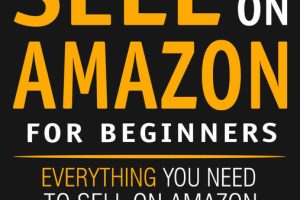 How to Sell on Amazon for Beginners