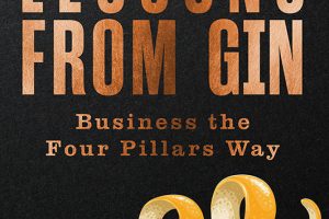 Lessons from Gin: Business the Four Pillars Way