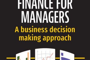 Accounting and Finance for Managers: A business decision making approach