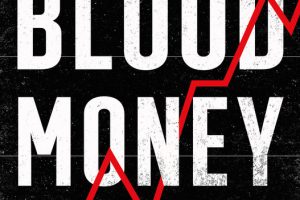 Blood Money: The Story of Life, Death, and Profit Inside America's Blood Industry