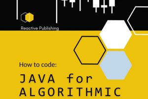 JAVA for Algorithmic Trading: Unleash the Power of Java: Master Algorithmic Trading with Precision and Profit