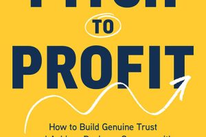 From Pitch to Profit: How to Build Genuine Trust and Achieve Business Success with the Infinite Sales System®