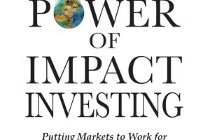 The Power of Impact Investing