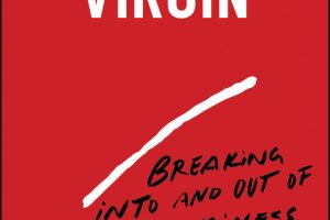 Hollywood Virgin: Breaking into and out of Show Business