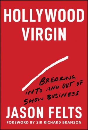 Hollywood Virgin: Breaking into and out of Show Business