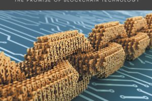 Deception and Financial Mayhem: The Promise of Blockchain Technology