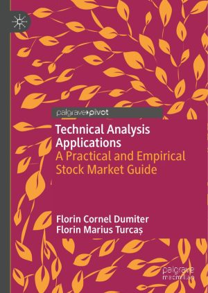 Technical Analysis ApplicationsA Practical and Empirical Stock Market Guide