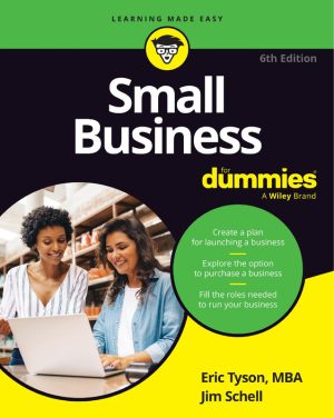 Small Business For Dummies®, 6th Edition