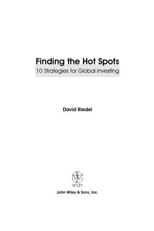 Finding the Hot Spots 10 Strategies for Global Investing