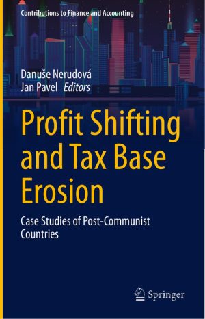 Profit Shifting & Tax Base Erosion Case Studies of Post-Communist Countries