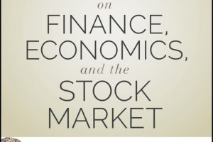 Biggs on Finance, Economics, and the Stock Market: Barton’s Market Chronicles from the Morgan Stanley Years