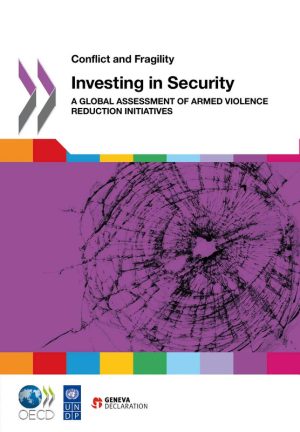 Conflict and Fragility : Investing in Security