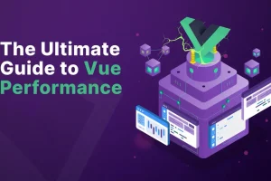 Vue Performance Optimization Guide