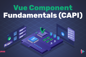 Vue 3 Fundamentals (Composition API)