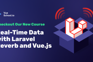 Real-Time Data with Laravel Reverb & Vue.js