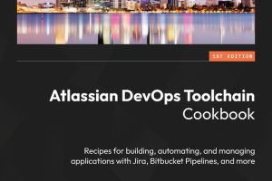 Atlassian DevOps Toolchain Cookbook