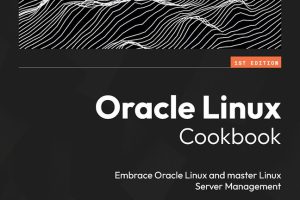 Oracle Linux Cookbook