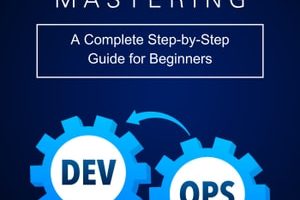 Mastering DevOps
