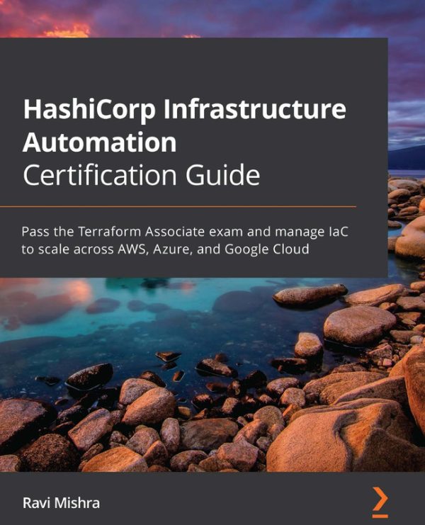 HashiCorp Infrastructure Automation Certification Guide