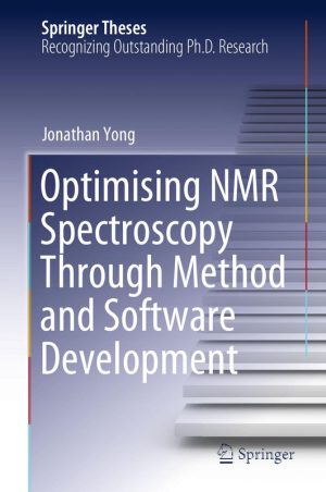 Optimising NMR Spectroscopy Through Method and Software Development