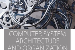 Computer System Architecture and Organization prelims
