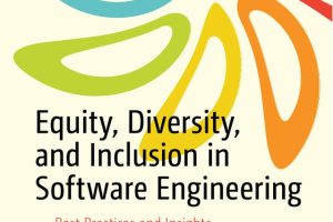 Equity, Diversity, and Inclusion in Software Engineering