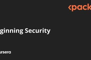 Beginning Security (2024) - Coursera & Packt