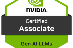 NVIDIA NCA-GENL: Certified Gen AI & LLM Associate