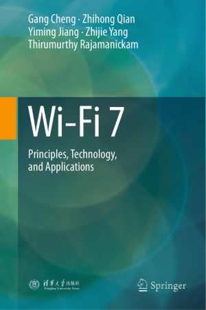 Wi-Fi 7 Principles, Technology, and Application