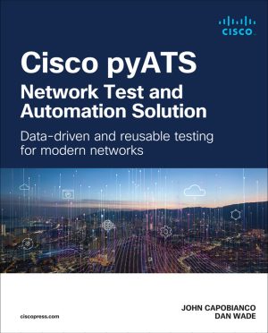 Cisco pyATS—Network Test and Automation Solution
