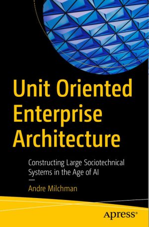 Unit Oriented Enterprise Architecture