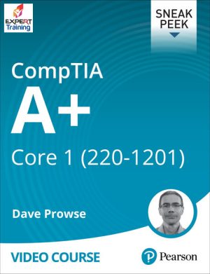 CompTIA A+ Core 1 (220-1201) Certification Prep (2025)