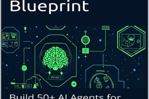 The Complete LangGraph Blueprint Build 50+ AI Agents for Business Success