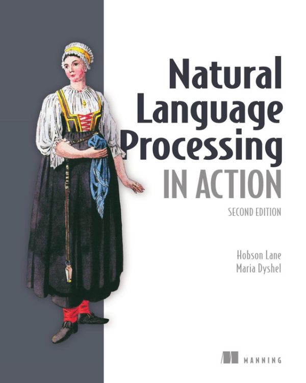 Natural Language Processing in Action Hobson Lane & Maria Dyshel