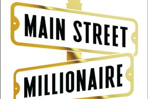 Main Street Millionaire: How to Make Extraordinary Wealth Buying Ordinary Businesses Codie Sanchez