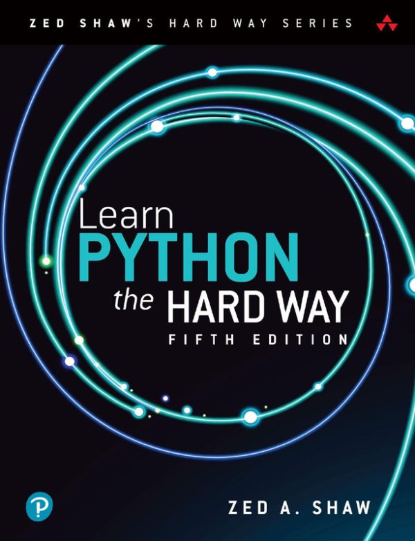 Learn Python the Hard Way Zed A. Shaw;