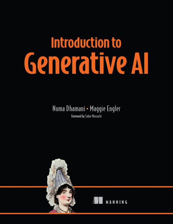 Introduction to Generative AI Numa Dhamani & Maggie Engler
