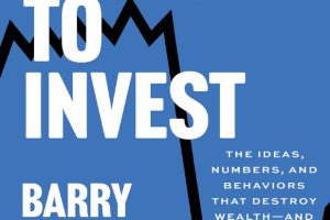 How Not to Invest The ideas, numbers, and behaviors that destroy wealth and how to avoid them (Barry Ritholtz)