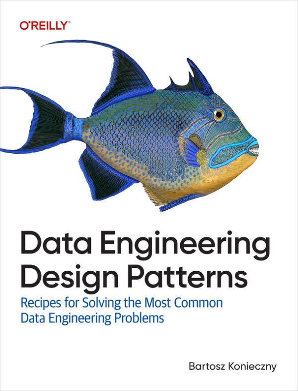 Data Engineering Design Patterns Bartosz Konieczny