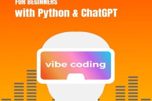 Vibe Coding for Beginners with Python and ChatGPT