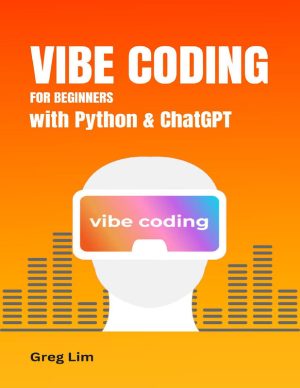 Vibe Coding for Beginners with Python and ChatGPT