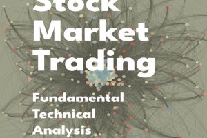 Stock Market Trading: Fundamental and Technical Analysis