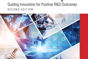 Project Management for Research and Development: Guiding Innovation for Positive R&D Outcomes: 2nd Edition