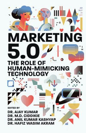 Marketing 5.0 The Role of Human-Mimicking Technology