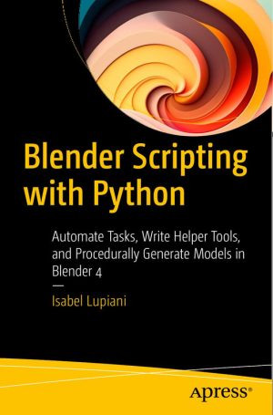 Blender Scripting with Python
