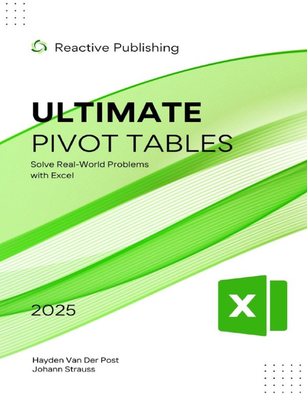 Ultimate Pivot Tables Solve Real World Problems with Excel) (Expert Training)
