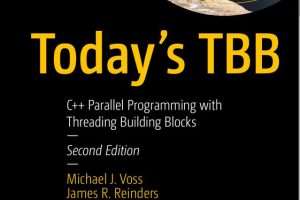Today’s TBB: C++ Parallel Programming with Threading Building Blocks, Second Edition